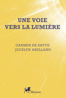 UNE VOIE VERS LA LUMIERE