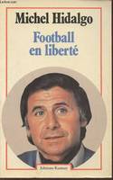 Football en liberté