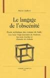 Le langage de l'obscénité - étude stylistique des romans de DAF de Sade, étude stylistique des romans de DAF de Sade