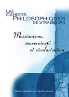 MESSIANISME, SOUVERAINETE ET SECULARISATION