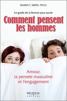 Comment pensent les hommes, Amour, la pensée masculine et l'engagement