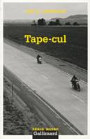 Tape-cul, UNE ENQUETE DE HAP COLLINS ET LEONARD PINE