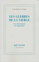 Les Guerres de la Vierge, Une anthropologie des apparitions