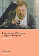 En Presence d'un Clown de Igmar Bergman, Cotes Films N°9