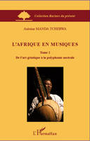 2, L'Afrique en musiques (Tome 2), De l'art griotique à la polyphonie australe