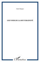 Les voies de la souveraineté, Peuplement et institutions à la Guadeloupe (Des origines à nos jours)