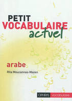 Petit vocabulaire actuel - arabe, Livre