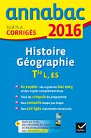 Annales Annabac 2016 Histoire-Géographie Tle L, ES, sujets et corrigés du bac - Terminale L, ES