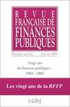 vingts ans de finances publiques :  1983-2003, NUMÉRO SPÉCIAL DE LA REVUE FRANÇAISE DE FINANCES PUBLIQUES