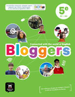 Bloggers 5ème - Livre de l'élève, Anglais, 5e, cycle 4, a1-a2