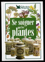 Se soigner avec les plantes