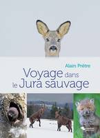 Voyage dans le Jura sauvage, 2e éditions