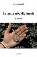 Le temps n'oublie jamais, Roman