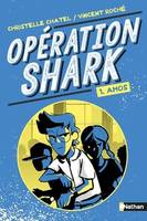 Opération Shark, 1, Amos, Tome 1 - Amos