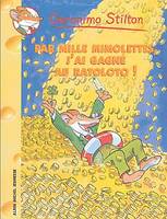 15, Geronimo Stilton T15 Par mille mimolettes, j'ai gagné au ratolo !