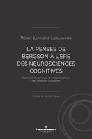 La pensée de Bergson à l'ère des neurosciences cognitives, Plasticité du cerveau et métamorphose des relations humaines