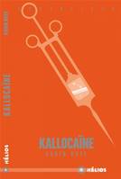 Kallocaine, Roman du xxie siècle