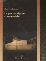 LE POST SCRIPTUM COMMUNISTE