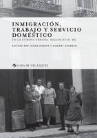 Inmigración, trabajo y servicio doméstico, En la Europa urbana, siglos xviii-xx