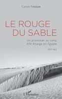 Le Rouge du sable, Un prisonnier au camp d'Al Kharga en Égypte - 1959-1963