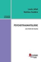 Psychotraumatologie - Les mots du trauma, Les mots du trauma