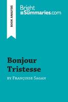 Bonjour Tristesse by Françoise Sagan (Book Analysis), Detailed Summary, Analysis and Reading Guide