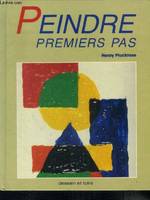 Peindre, premiers pas., premiers pas