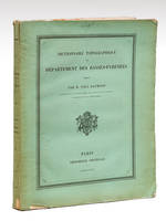 Dictionnaire Topographique du Département des Basses-Pyrénées [ Edition originale ]