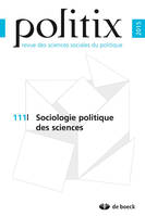 Politix 2015/3 - 111 - Sociologie politique des sciences