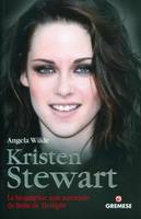 Kristen Stewart, La biographie non autorisée de Bella de Twilight.