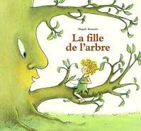 Fille de l arbre (La)