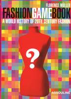 Fashion game book, a world history of 20th century fashion