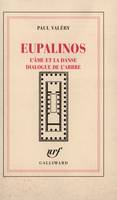 Eupalinos ou l'Architecte - L'Âme et la Danse - Dialogue de l'Arbre
