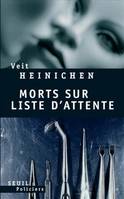 MORTS SUR LISTE D'ATTENTE