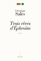 Solo Trois Rêves d'Ephraïm, roman