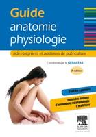 Guide anatomie-physiologie, aides-soignants et auxiliaires de puériculture