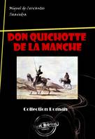 L'Ingénieux Hidalgo Don Quichotte de la Manche [édition intégrale revue et mise à jour], édition intégrale