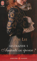 Les Frazier, 1, Amante ou épouse ?, Les Frazier