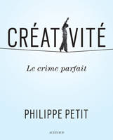 Créativité, Le crime parfait