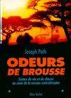 Odeurs de brousse : Scènes de vie et de chasse au coeur des savanes centrafricaines, scènes de vie et de chasse au coeur des savanes centrafricaines