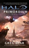 2, LA SAGA FORERUNNER, T2 : HALO  PRIMORDIUM