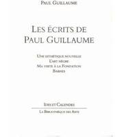 Les Ecrits De Paul Guillaume - Une Esthétique Nouvelle, L'art Nègre, Ma Visite À La Fondation Barnes