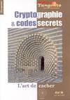 Cryptographie & codes secrets, l'art de cacher