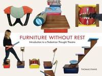 Thomas Evans: Furniture without Rest /anglais