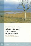 Dépoldériser en Europe occidentale, Pour une géographie et une gestion intégrées du littoral