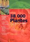 38 000 plantes