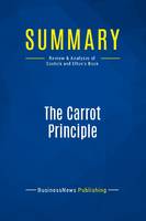 Summary: The Carrot Principle, Review and Analysis of Gostick and Elton's Book