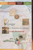 Voyage à travers le temps- Guide découverte, guide découverte