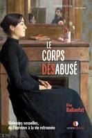 Le Corps désabusé, Violences sexuelles, de l'épreuve à la vie retrouvée