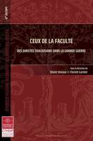 Ceux de la Faculté, Des juristes toulousains dans la Grande Guerre